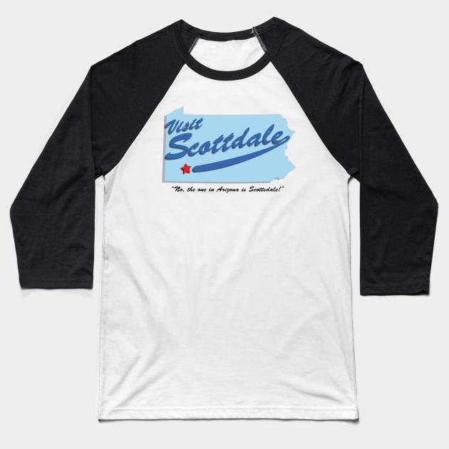 Not Scottsdale! Scottdale! Baseball T-Shirt by BishopCras